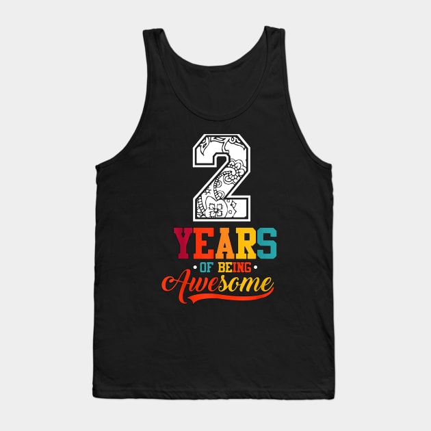 2 Years Of Being Awesome Gifts 2 Years Old 2Th Birthday Tank Top by ABDELJABBARISRATI